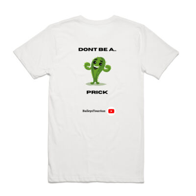 BTA - Men's Tee White - 'Don't be a prick' Thumbnail